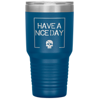 Have A Nice Day 30oz. Polar Camel Travel Tumbler