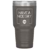 Have A Nice Day 30oz. Polar Camel Travel Tumbler