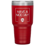 Have A Nice Day 30oz. Polar Camel Travel Tumbler
