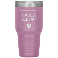 Have A Nice Day 30oz. Polar Camel Travel Tumbler