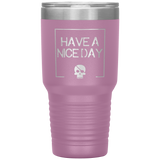 Have A Nice Day 30oz. Polar Camel Travel Tumbler