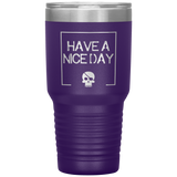 Have A Nice Day 30oz. Polar Camel Travel Tumbler