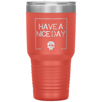 Have A Nice Day 30oz. Polar Camel Travel Tumbler