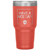Have A Nice Day 30oz. Polar Camel Travel Tumbler