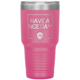 Have A Nice Day 30oz. Polar Camel Travel Tumbler