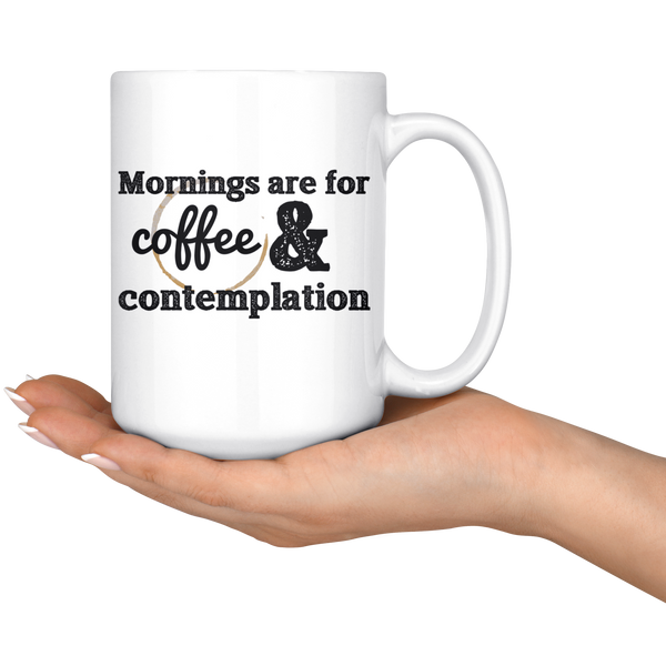 Coffee & Contemplation Mug - 15oz