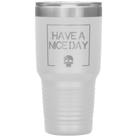 Have A Nice Day 30oz. Polar Camel Travel Tumbler