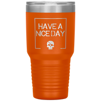 Have A Nice Day 30oz. Polar Camel Travel Tumbler