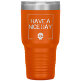 Have A Nice Day 30oz. Polar Camel Travel Tumbler