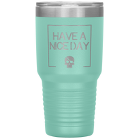 Have A Nice Day 30oz. Polar Camel Travel Tumbler